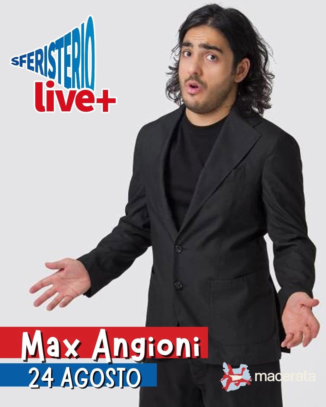 Locandina di Sferisterio Live+ - Max Angioni